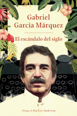 La obra periodística de García Márquez será publicada por Vintage Español